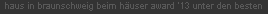haus in braunschweig beim h�user award '13 unter den besten